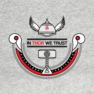 In Thor We Trust T-Shirt